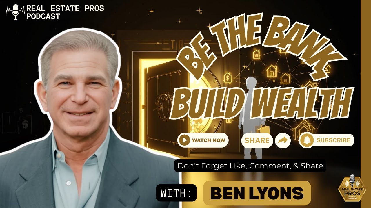 How Ben Lyons Built $9B in Real Estate Lending & Teaches You to Be the Bank