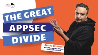 The AppSec Divide | Application Security expert explains how it works and what you can do about it