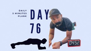Day 76: Daily 5 minutes plank