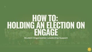 How To: Holding an Election on Engage