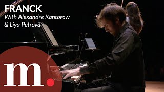 Alexandre Kantorow and Liya Petrova perform Franck's Sonata for Violin and Piano in A Major