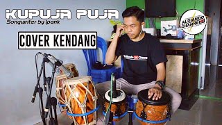 KU PUJA PUJA - Cover Kendang by Aldiando Channel.