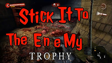 Dead Island - Stick It To The Enemy Trophy - Easy Method