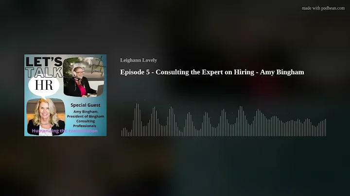 Episode 5 - Consulting the Expert on Hiring - Amy ...