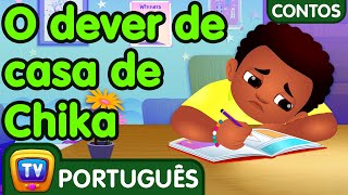 O dever de casa de Chika( Chika and His Homework ) - Histórias De Ninar – ChuChu TV Brazil