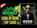 24 November Goblin Mine Game Code | Goblin Mine Game VIP Code | Goblin Mine Game Daily Code