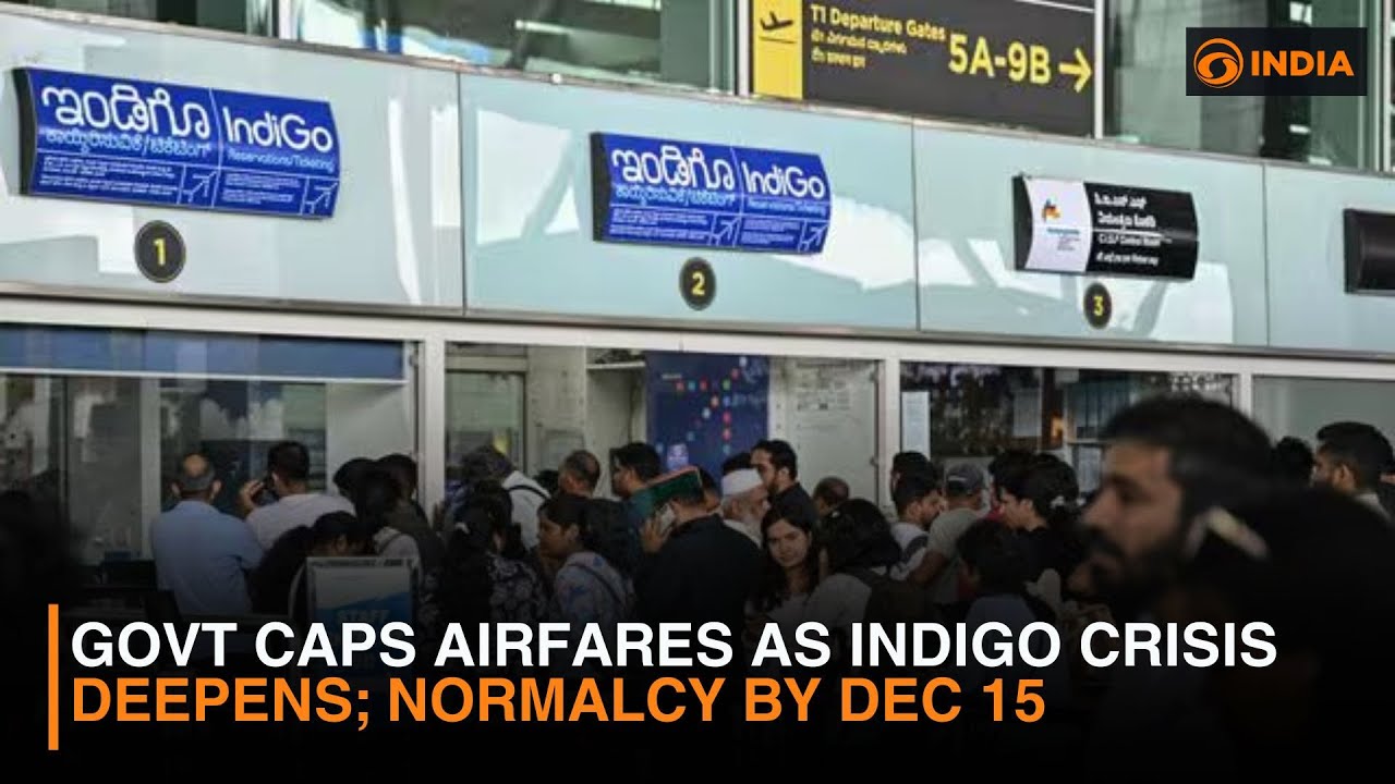 Govt Caps Airfares as IndiGo Crisis Deepens; Normalcy by Dec 15