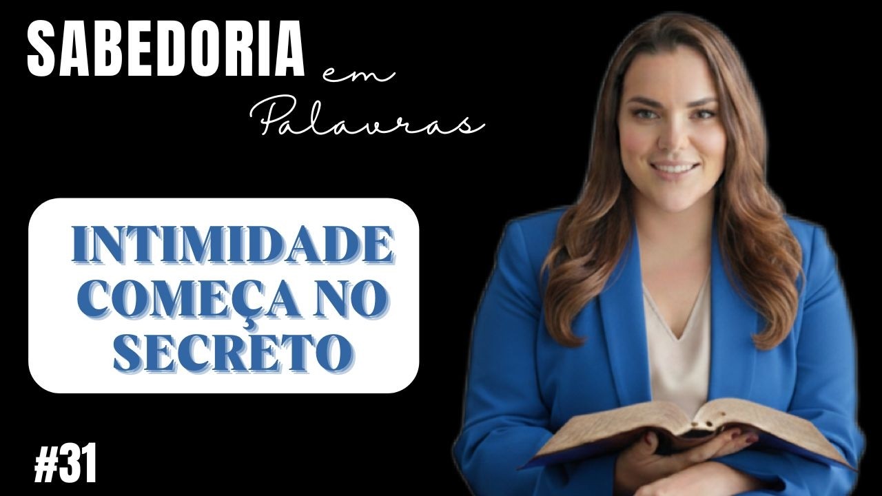 APRENDA COMO TER UMA VIDA DE INTIMIDADE COM DEUS