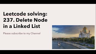Leetcode solving: 237. Delete Node in a Linked List