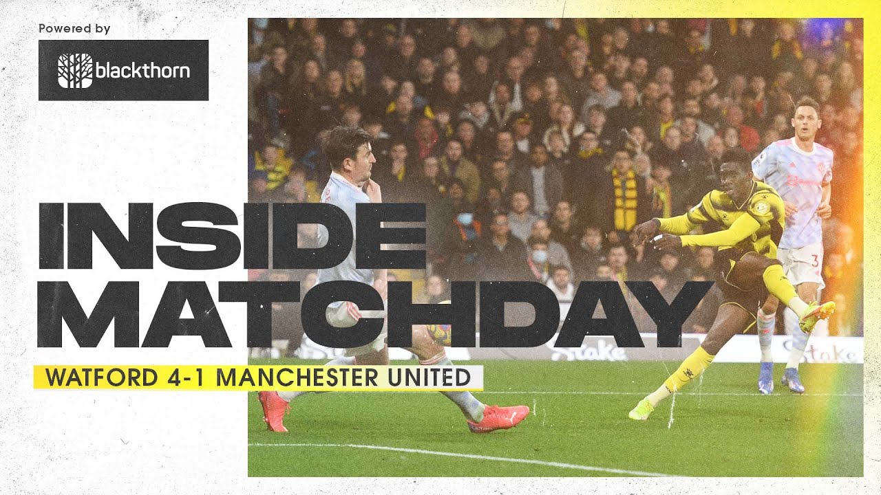 FOUR Goals v Man United 🔥 | Inside Matchday | Watford 4-1 Manchester United