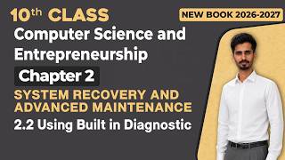 10th Class Computer Chapter 2 | Using Built in Diagnostic Tools | New Book 2026 - 2027 @ilmkidunyaofficial