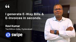 I generate E-Way Bills & E-Invoices in seconds | Ravi Kumar | TechWorx India, Hyderabad