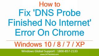 How to Fix 'DNS Probe Finished No Internet' Error On Chrome