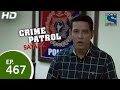 Crime Patrol - क्राइम पेट्रोल सतर्क - The Missing Man - Episode 467 - 6th February 2015