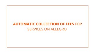 Automatic collection of fees for services on Allegro