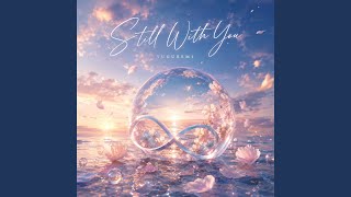 Still With You - YUGUREMI