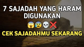 JANGAN DIGUNAKAN LAGI ! 7 SAJADAH YANG HARAM DIPAKAI