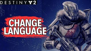 How to Change Language in Destiny 2 2024?