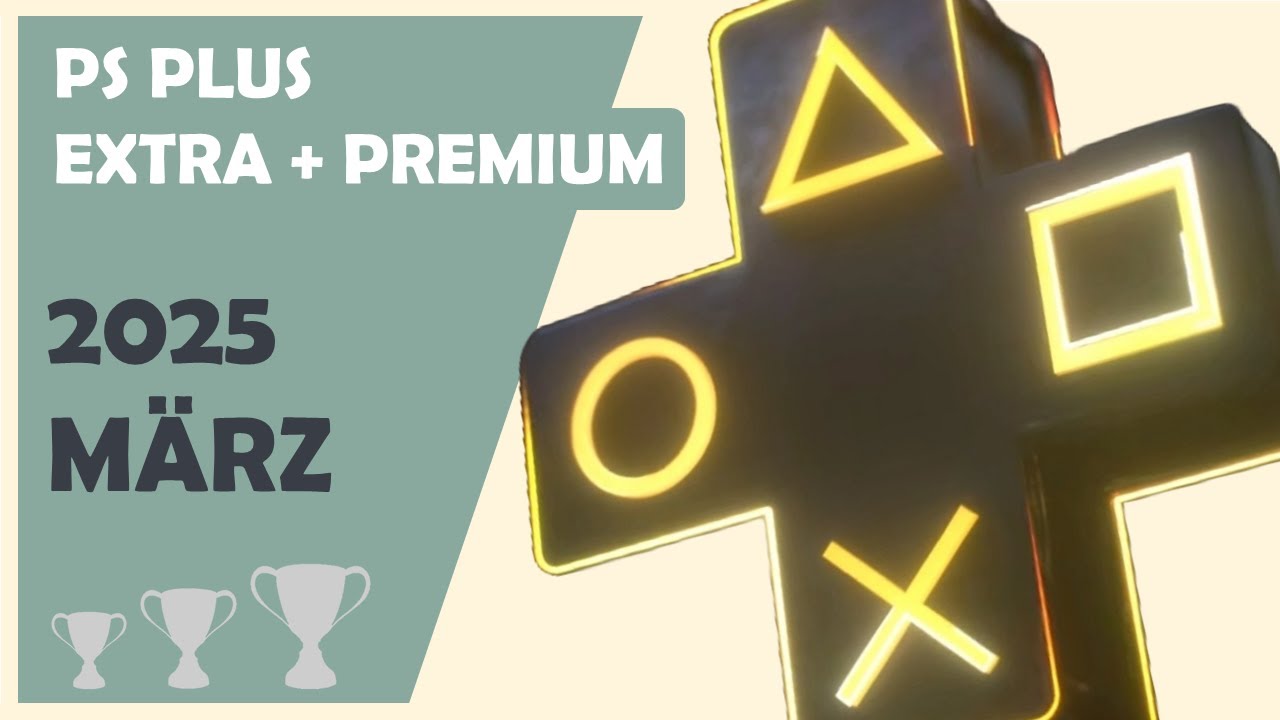 PRINZEN, KLASSIKER, FUßBALL UND MEHR - PS PLUS EXTRA + PREMIUM MÄRZ 2025 - trophy guide [deutsch]