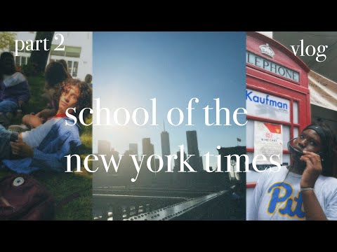 school of the new york times vlog ii -   nyc endeavors.🌟🎧