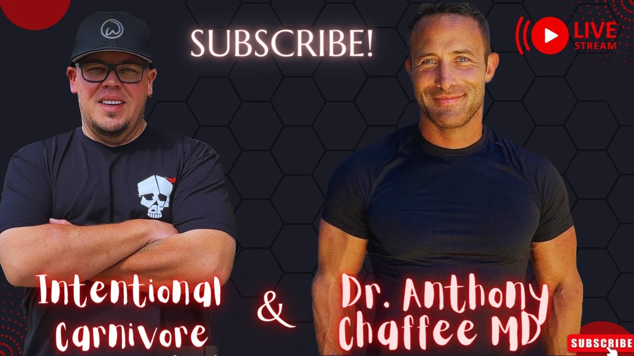 Dr. Anthony Chaffee and Intentional Carnivore Live - YouTube