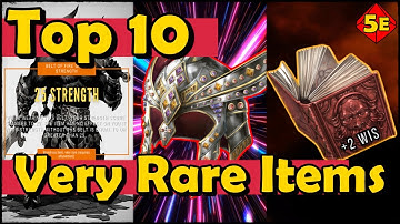 Top 10 Very Rare Items in DnD 5E