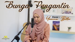 BUNGA PENGANTIN - YOANNA BELLA ( COVER )