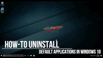 How To Uninstall Windows 10 default applications