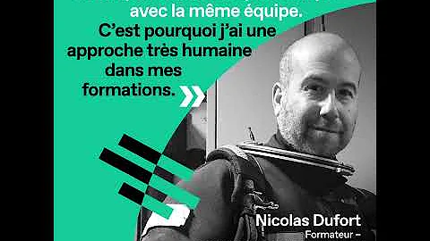 Fiers et comptents | Tmoignage de Nicolas Dufort  ...