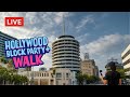 LIVE Hollywood Street Festival Walk - Amoeba, Capitol Records &amp; Vine | LA Live Cam
