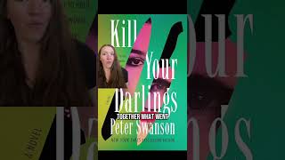 1 min book review of Kill Your Darlings by Peter Swanson! #booktube #thrillerbooks #bookreview
