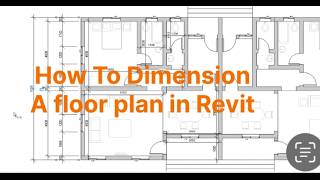 How to Dimension a Floor Plan in Revit