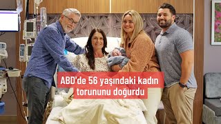 56 Yaşındaki Babaanne Torununu Doğurdu