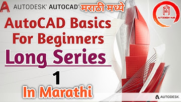 Auto-CAD Basic Tutorial For Beginners | Learn in Just 30 min In Marathi | Long Series -1 | Easy Step