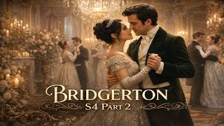 Bridgerton S4 Vol.2 Trailer 2026 | Secrets, Desire &amp; Drama Return | Netflix