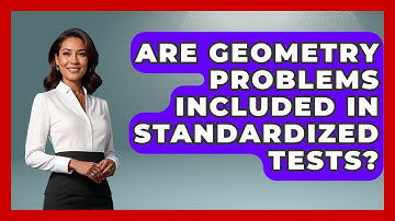 Are Geometry Problems Included in Standardized Tests? - All About Geometry