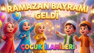 Ramazan Bayramı Geldi Çoçuk İlahileri