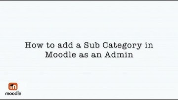 How to add a Sub Category in Moodle as an Admin Tutorial 6