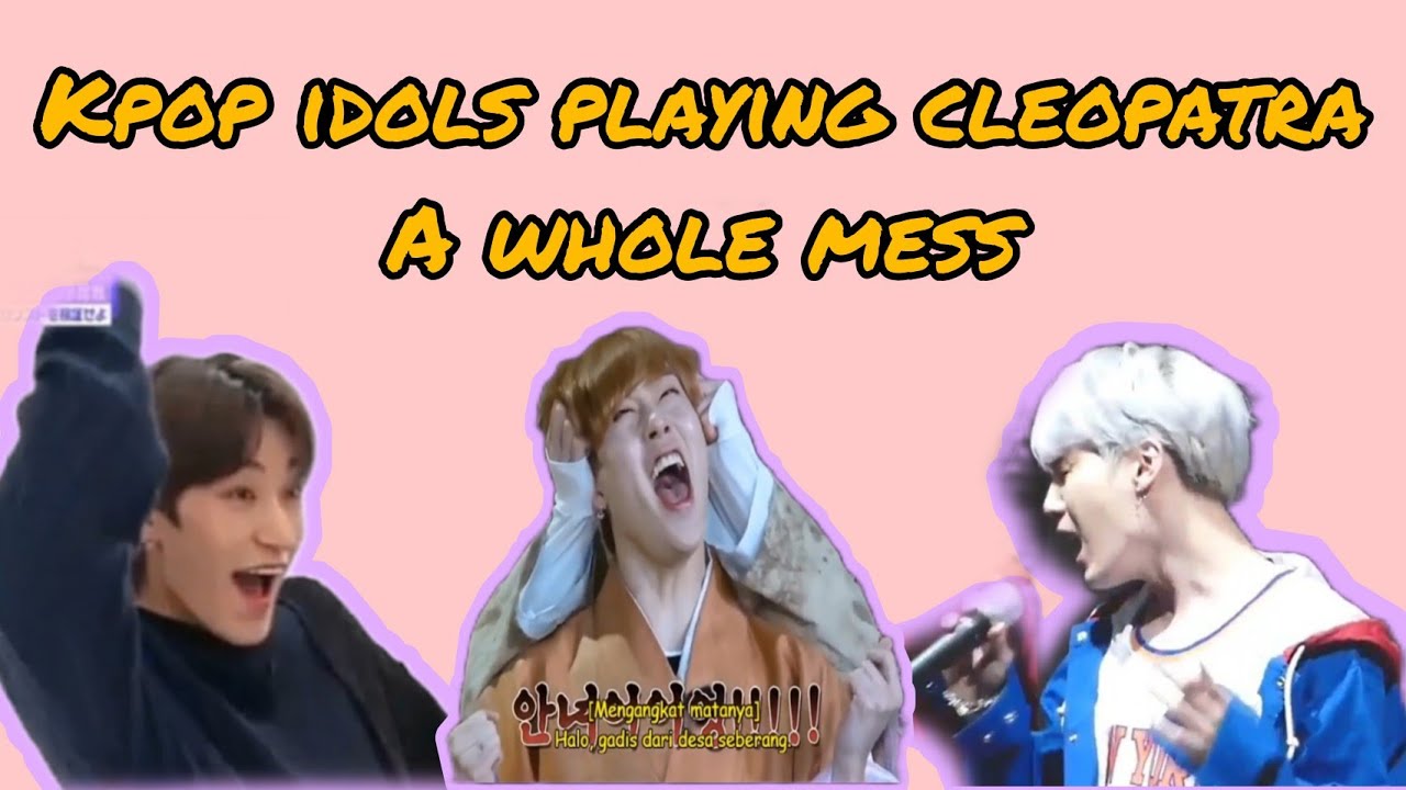 don't let kpop idols play cleopatra game again