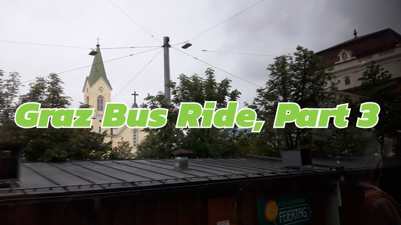 Graz Bus Ride, Part 3 - YouTube
