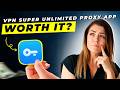 VPN Super Unlimited Proxy App Review 2026 | Pros and Cons – Honest &amp; Unbiased