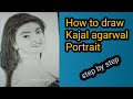how to draw Kajal agarwal portrait step by step काजल अग्रवाल का स्कैच आसान तरीके से बनाना सीखें