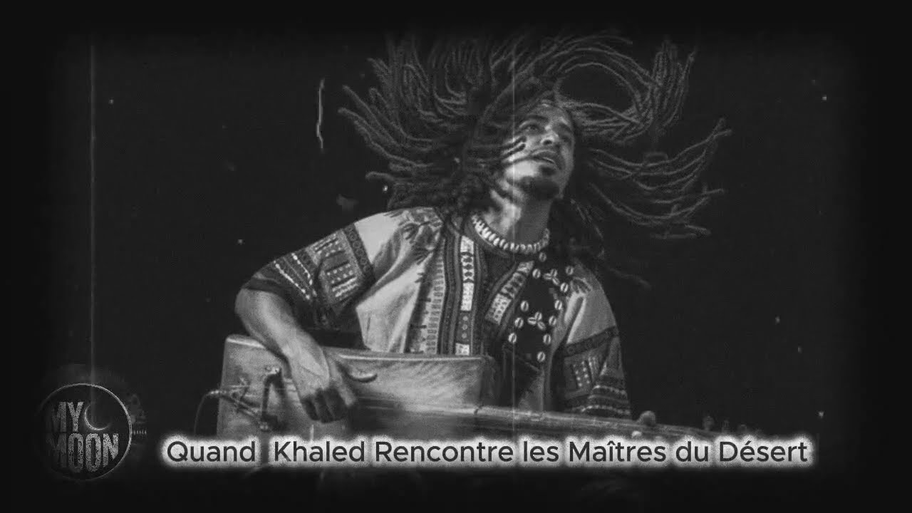 AICHA x GNAWA TRANCE | Quand Khaled Rencontre les Maîtres du Désert