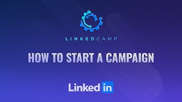 Start A Campaign | LinkedIn Automation Tool | LinkedCamp