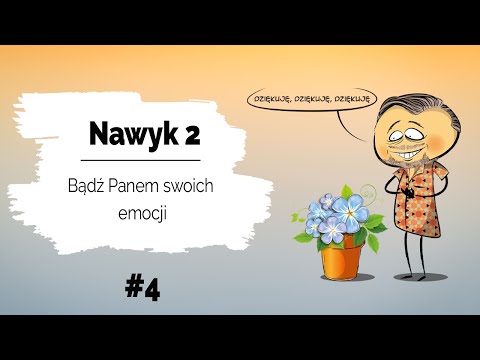 🙋‍♀️🙋 Nawyk 2 - Bądź Panem swoich emocji | Kiedy wrą emocje #4