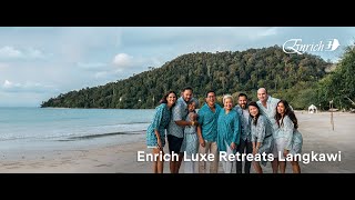 Enrich Luxe Retreat at The Datai Langkawi