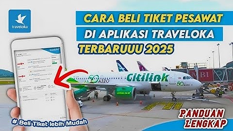 CARA PESAN TIKET PESAWAT DI TRAVELOKA TERBARU 2025 | beli booking tiket pesawat via Traveloka