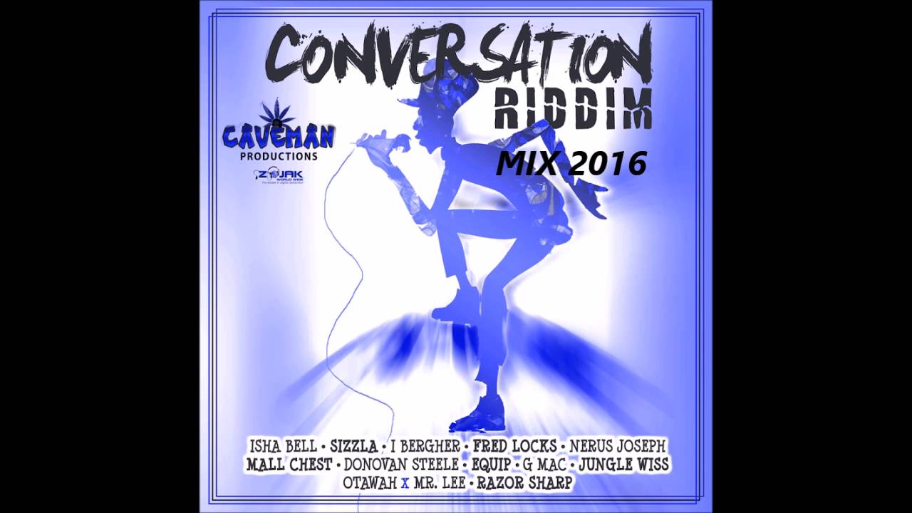 CONVERSATION RIDDIM (Mix-Sep 2016) CAVEMAN PRODUCTIONS