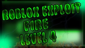 [PATCHED] ROBLOX EXPLOIT: ✔️ Fire V1 ✔️ [HEAVEN, MESHES, JAILBREAK CMDS & MORE][LEVEL 4!]