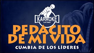 Pedacito de mi vida - KARAOKE (Los líderes) #karaokelatino